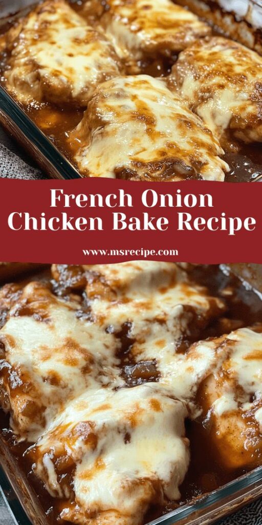 French Onion Chicken Bake for Busy Nights